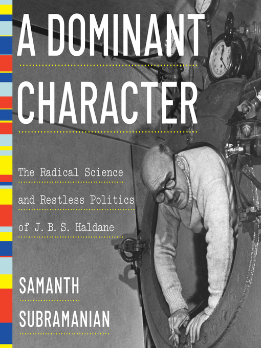 Title details for A Dominant Character by Samanth Subramanian - Available